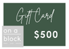 On A Block Digital Gift Card or voucher $500